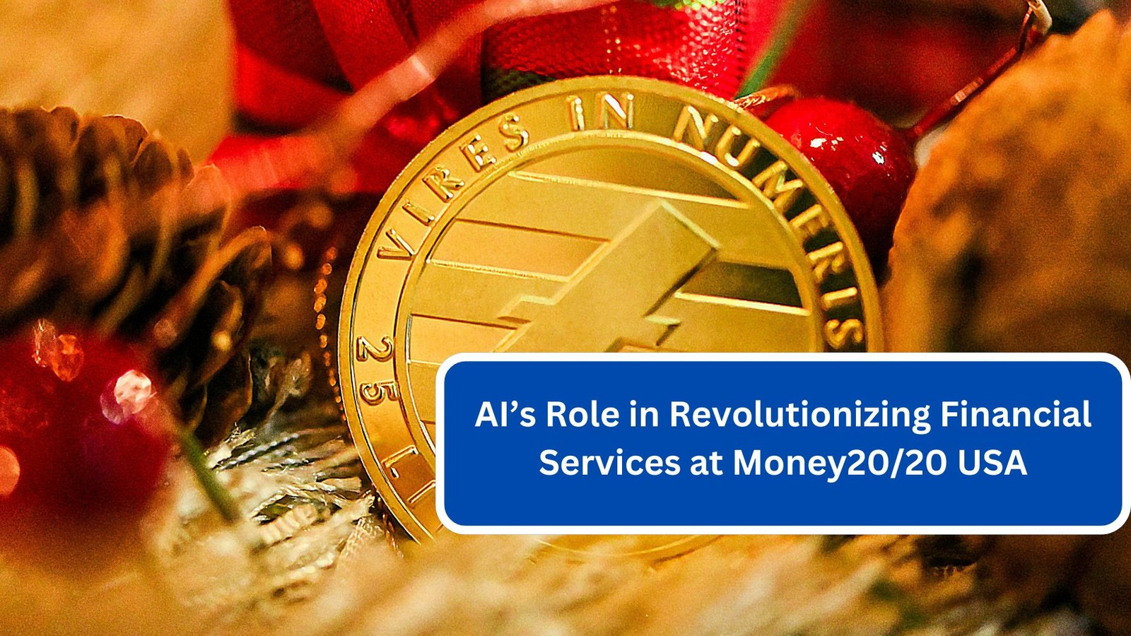 AI’s Role in Revolutionizing Financial Services at Money20/20 USA