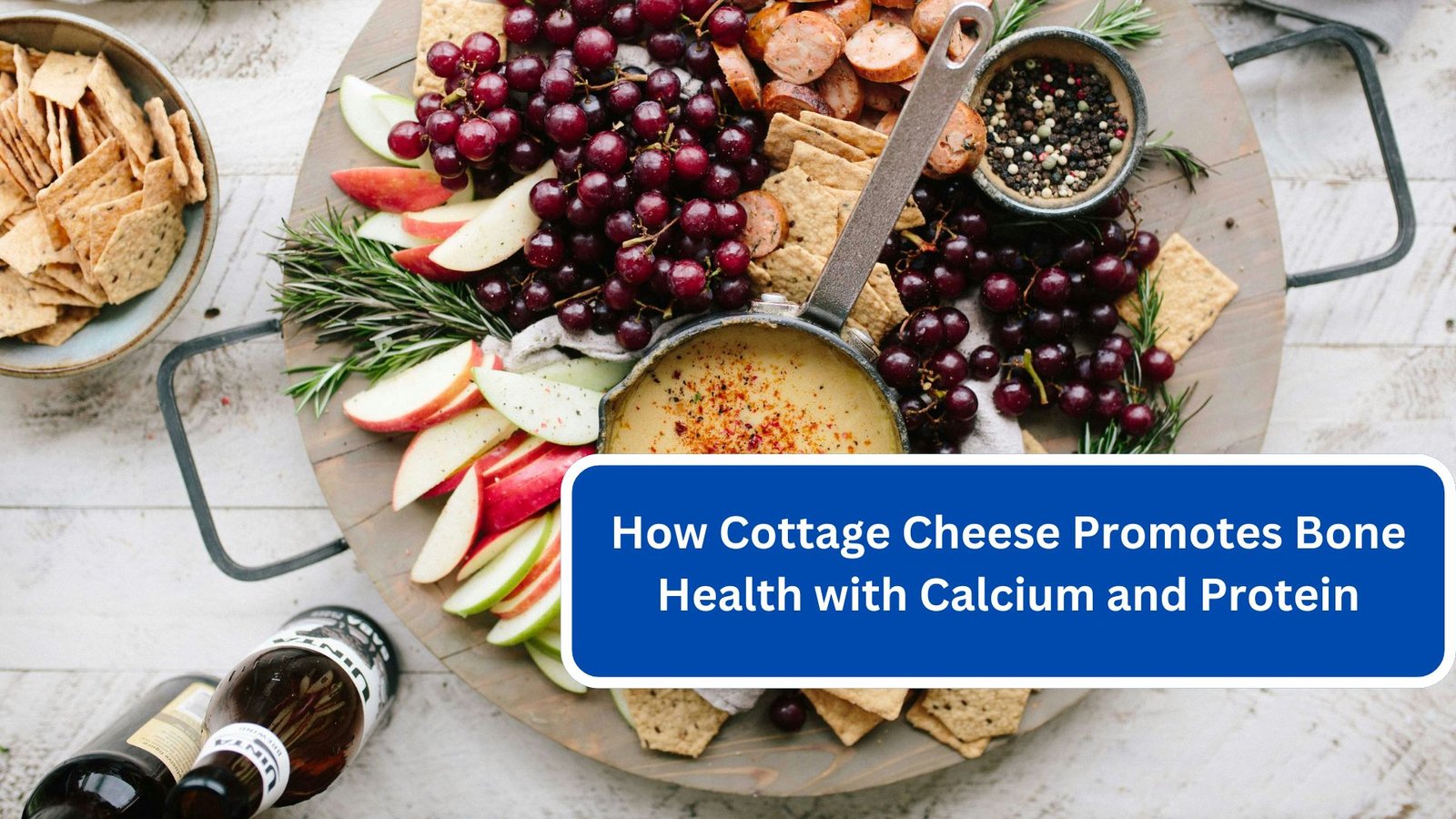 How Cottage Cheese Promotes Bone Health with Calcium and Protein