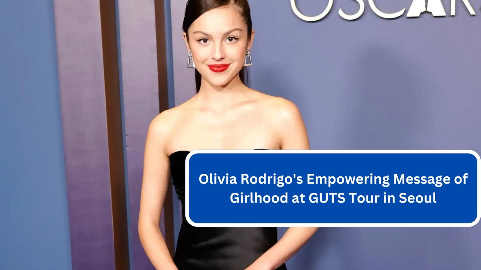 Olivia Rodrigo's Empowering Message of Girlhood at GUTS Tour in Seoul